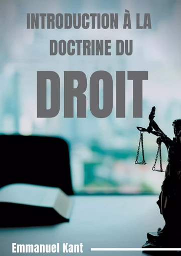 Introduction à la Doctrine du droit - Emmanuel Kant - BOOKS ON DEMAND