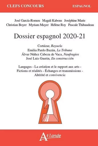 Dossier espagnol 2020-21 - Cortazar, Rayuela  Bazan, la tribuna  Cabeza de va -  Garcia-Romeu/Marie - ATLANDE