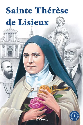 Sainte Thérèse de Lisieux - Guy Lehideux - CLOVIS