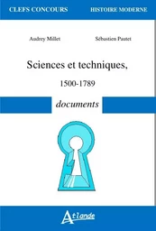 Sciences et techniques - XVe-XVIIIe - 1500-1789 - Documents