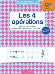 Les cahiers Bordas - Les 4 opérations CP