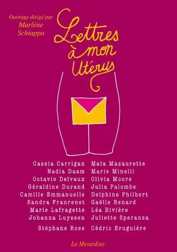 Lettres à mon utérus -  Collectif, Marlène SCHIAPPA - Groupe CB