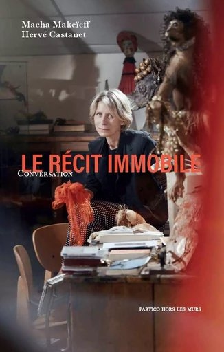 Le récit immobile - Hervé Castanet - AVENIR LONGTEMP