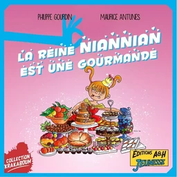 La reine Nian Nian est une gourmande