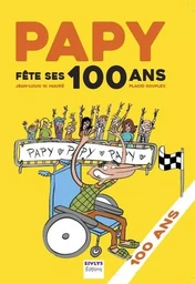 Papy fête ses 100 ans