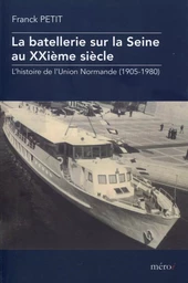 La batellerie sur la seine au XXième siècle