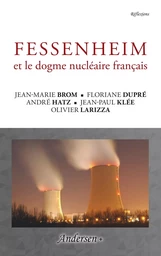 Fessenheim et le dogme nucléaire français