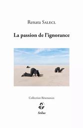 La passion de l’ignorance