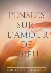 Pensées sur l'amour de Dieu