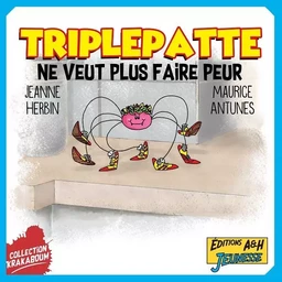 Triplepatte ne veut plus faire peur