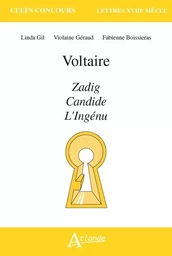 Voltaire, Zadig, Candide, l'ingénu