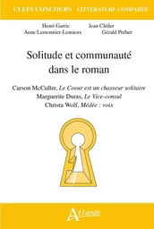 Solitude et communauté dans le roman : Carson McCullers, Le coeur est un