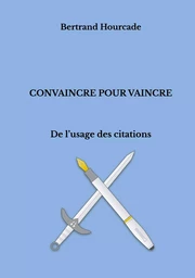 Convaincre pour vaincre