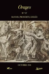 Orages n°17 : Bannis, proscrits, éxilés