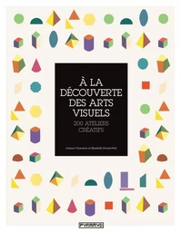 A la découverte des arts visuels