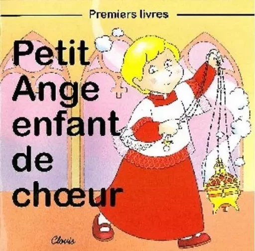 Petit Ange enfant de chÅur - Jean-Luc Cherrier - CLOVIS