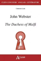 John Webster, the duchess of Malfi