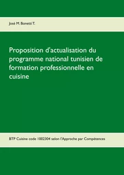 Proposition d'actualisation du programme national tunisien de formation professionnelle en cuisine