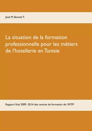 La situation de la formation professionnelle pour les métiers de l'hôtellerie en Tunisie