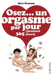 Osez un orgasme par jour pendant 365 jours