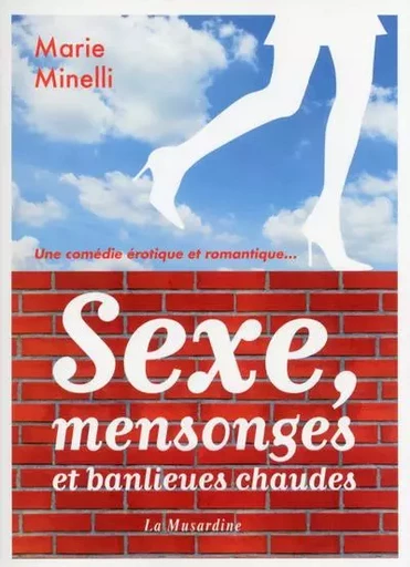 Sexe mensonges et banlieues chaudes - Marie Minelli - Groupe CB