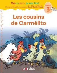 Cocorico Je sais lire ! premières lectures avec les P'tites Poules - Les Cousins de Carmélito