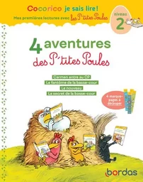 Cocorico Je sais lire ! 1ères lectures avec les P'tites Poules - 4 aventures des P'tites Poules - Niveau 2