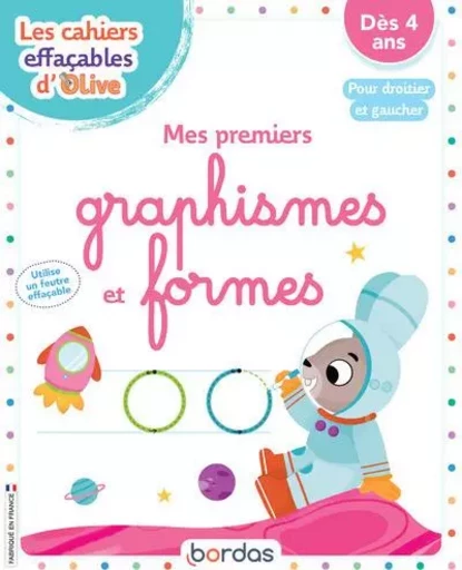 Les cahiers effaçables d'Olive - Mes premiers graphismes et formes - Marine Fleury - Bordas