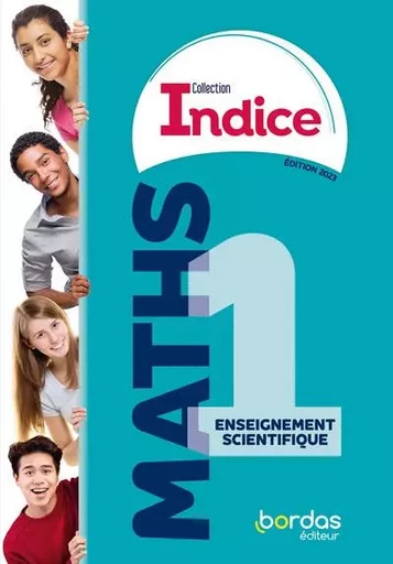 Indice - Maths 1re Enseignement scientifique - 2023 - Manuel - élève - Denis Vieudrin, Nicolas Buyle-Bodin, Jean-Louis Bonnafet, Catherine Lebert - Bordas