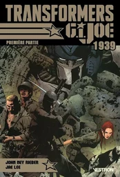 Transformers / G.I. JOE : 1939 - Première partie