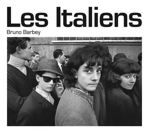 Les Italiens - Bruno Barbey - DELPIRE