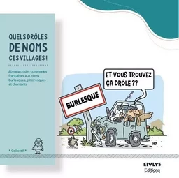 Quels drôles de noms ces villages