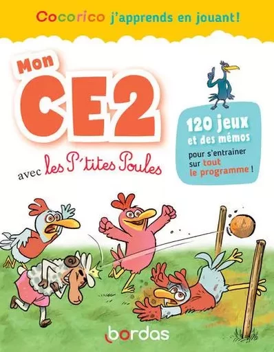 Cocorico J'apprends en jouant ! Mon CE2 avec les P'tites Poules - Nicole Amram - Bordas