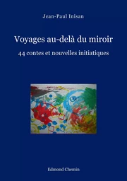 Voyages au-delà du miroir