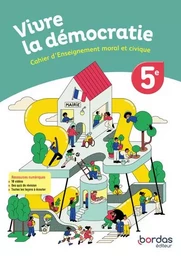 Vivre la démocratie - Enseignement moral et civique 5e - 2024 - Cahier - élève