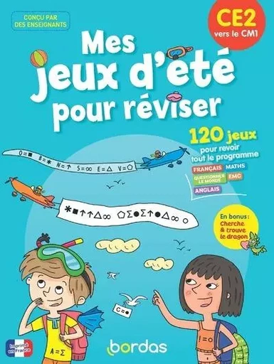 Mes jeux d'été pour réviser - CE2 vers CM1 - Christine Favier, Aurore MEYER - Bordas