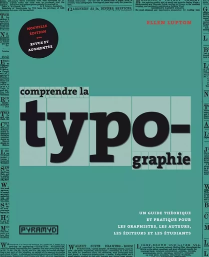 Comprendre la typographie - Ellen LUPTON - PYRAMYD