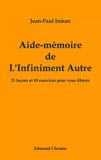 Aide-mémoire de l'Infiniment Autre - Jean-Paul Inisan - EDMOND CHEMIN E