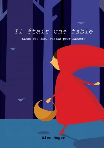 Il était une fable - Tarot des contes - Kler Roger - THEBOOKEDITION