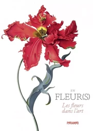 En fleur(s) - Les fleurs dans l'art