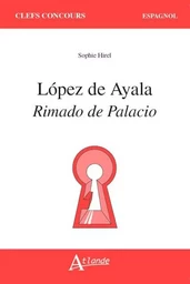 Lopez de Ayala, rimado de palacio