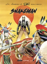 LES AVENTURES DE TEX 4 : SNAKEMAN