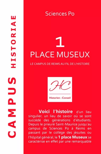 SCIENCES PO, 1 PLACE MUSEUX - Pierre -Paul Bermingham, Alexandre Bouye, Kenza Fahim - HISTORIEN CONS