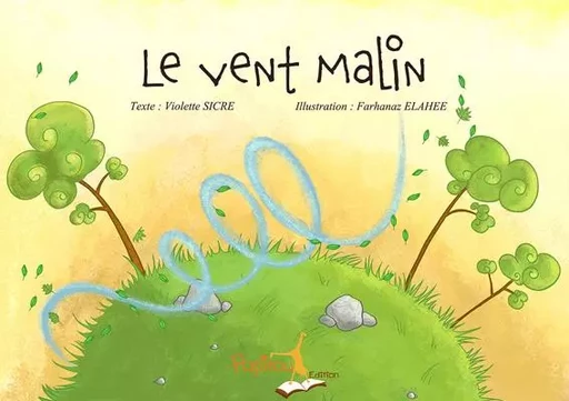 Le vent malin -  SICRE/ELAHEE - PAPITOU