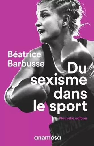 Du sexisme dans le sport - nouvelle édition - Béatrice Barbusse - Appaloosa LHS Editions