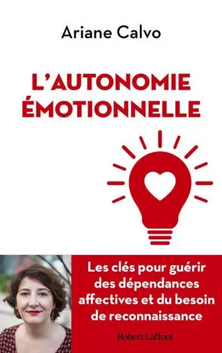 L'Autonomie émotionnelle - Ariane Calvo - Groupe Robert Laffont