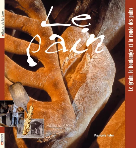 Le pain - François Isler - NEVA MAGLAND