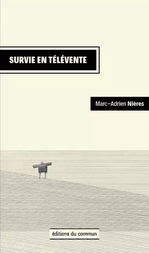 Survie en télévente - Marc-Adrien Nières - DU COMMUN