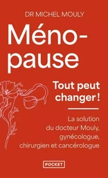 Ménopause, tout peut changer