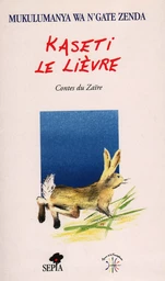 KASETI LE LIÈVRE